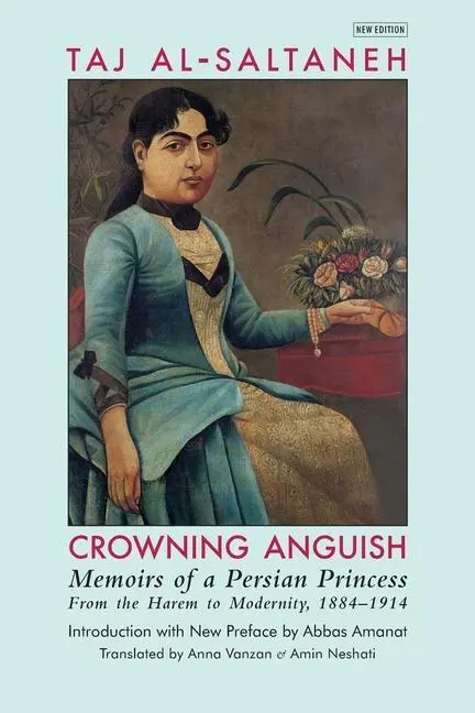Cover: 9781949445206 | Crowning Anguish: Memoirs of a Persian Princess from the Harem to...