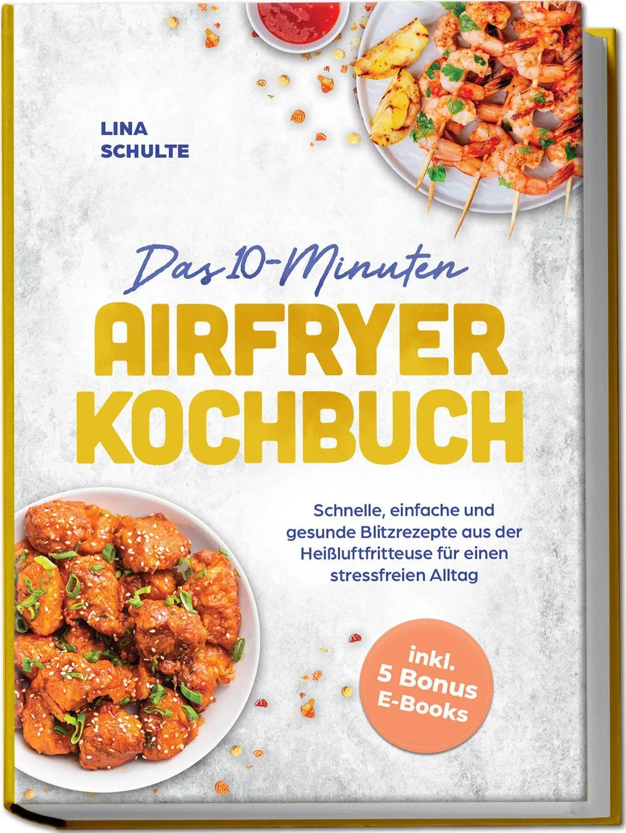 Cover: 9783757635206 | Das 10-Minuten Airfryer Kochbuch: Schnelle, einfache und gesunde...