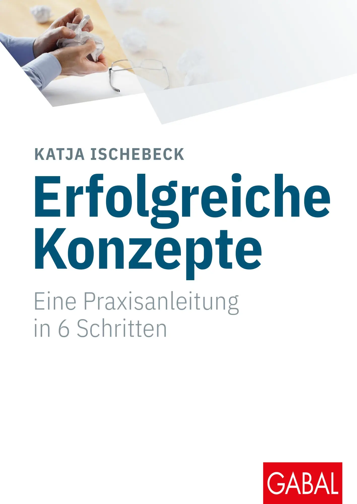 Cover: 9783869365206 | Erfolgreiche Konzepte | Eine Praxisanleitung in 6 Schritten | Buch
