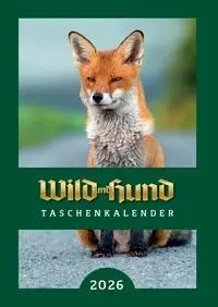 Cover: 9783897155206 | Taschenkalender WILD UND HUND 2026 | Redaktion WILD UND HUND | 320 S.