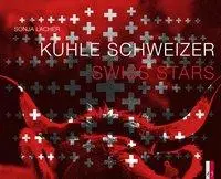 Cover: 9783906055206 | Kuhle Schweizer - Swiss Stars | zweisprachig d/e | Sonja Lacher