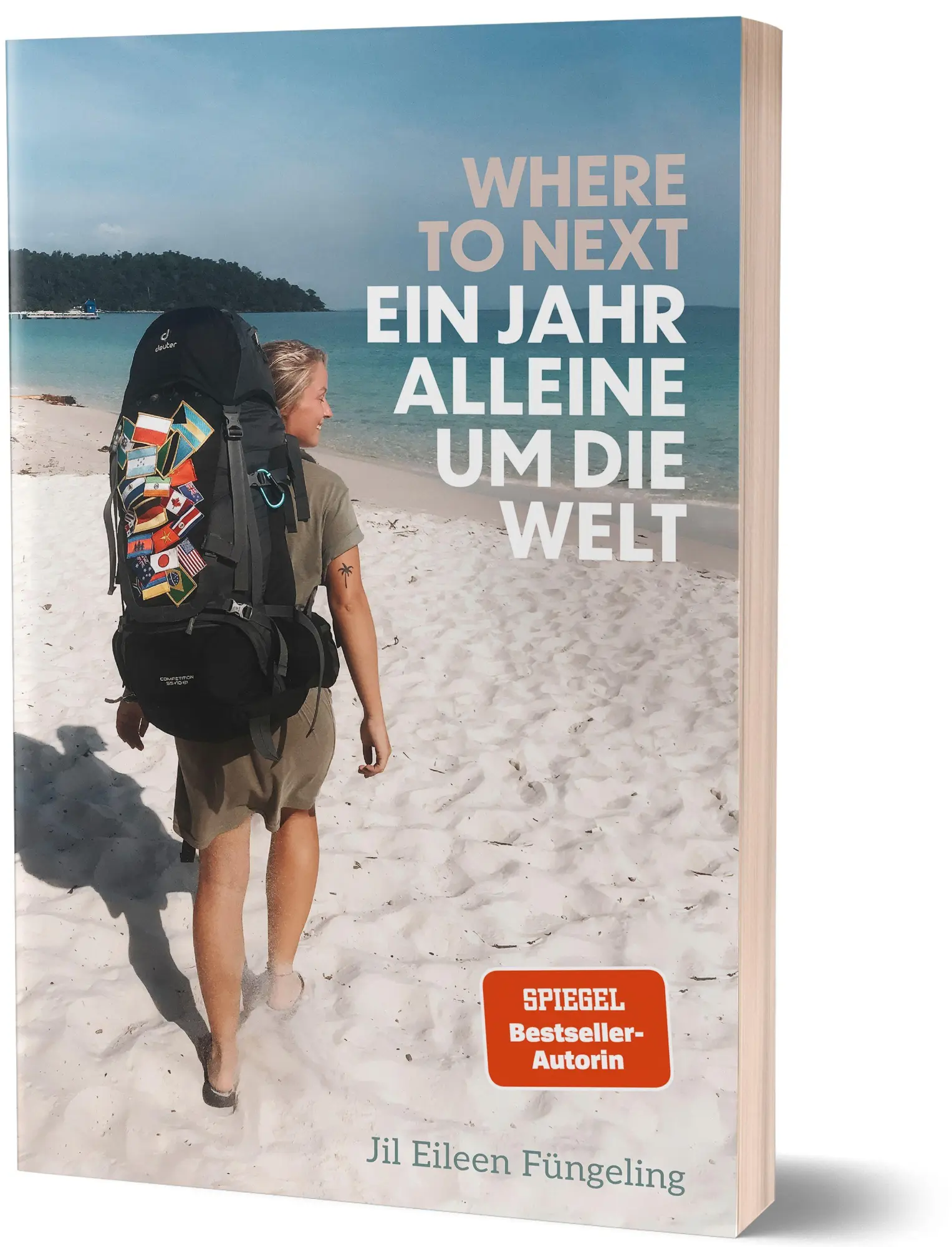 Cover: 9783960965206 | Where to Next. Ein Jahr alleine um die Welt | von Jil Eileen Füngeling Cover: 9783960965206 | Where to Next. Ein Jahr alleine um die Welt | von Jil Eileen Füngeling