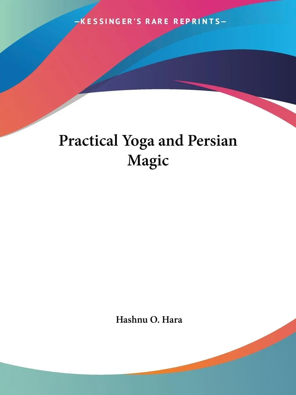 Cover: 9780766145306 | Practical Yoga and Persian Magic | Hashnu O. Hara | Taschenbuch | 2003