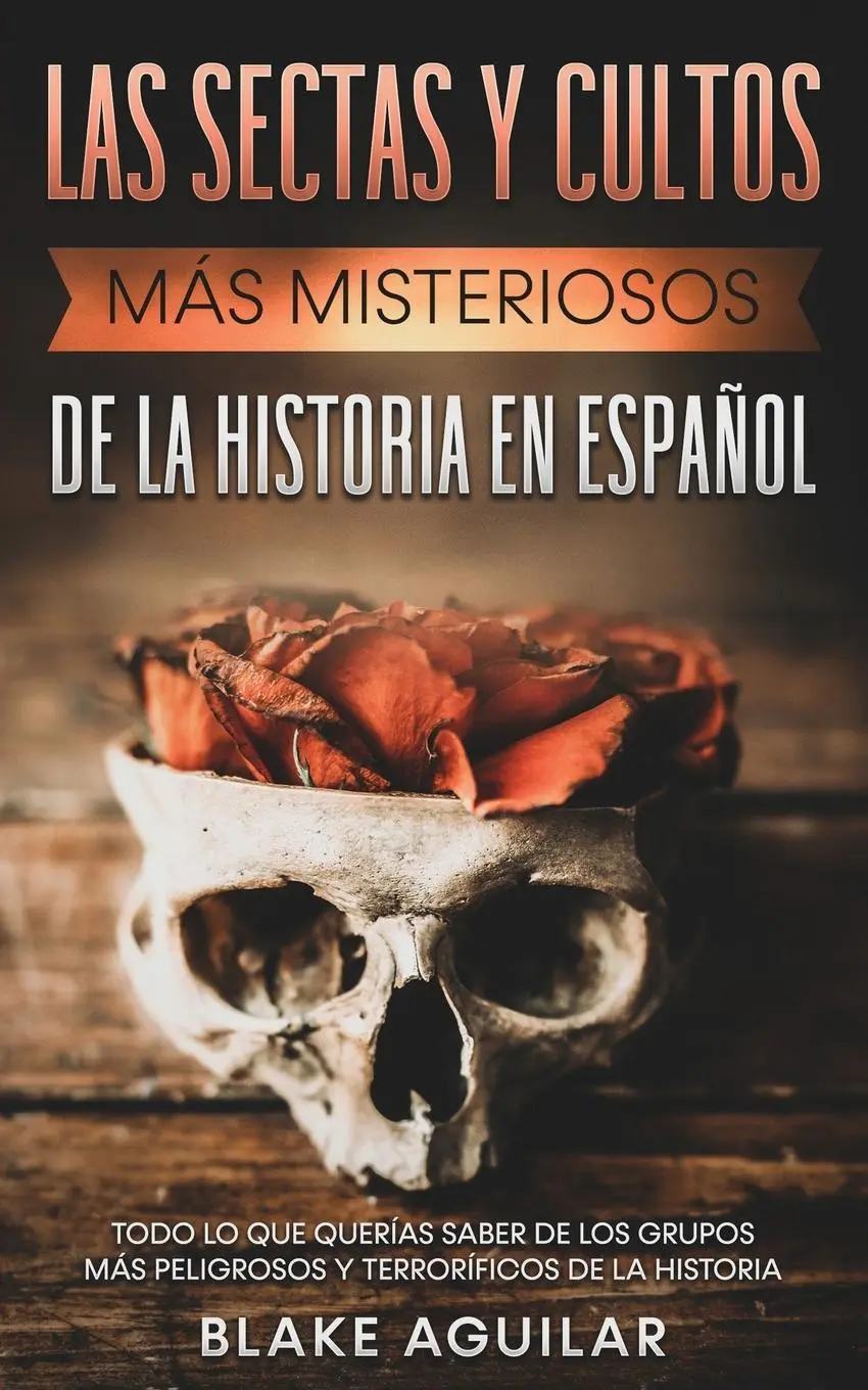 Cover: 9781646945306 | Las Sectas y Cultos más Misteriosos de la Historia en Español | Buch