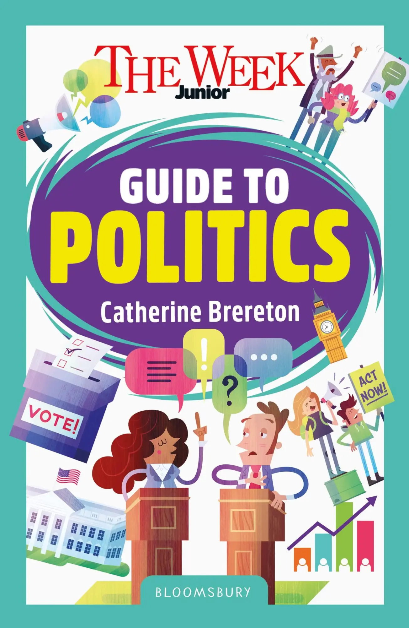 Cover: 9781801995306 | The Week Junior Guide to Politics | Catherine Brereton (u. a.) | Buch