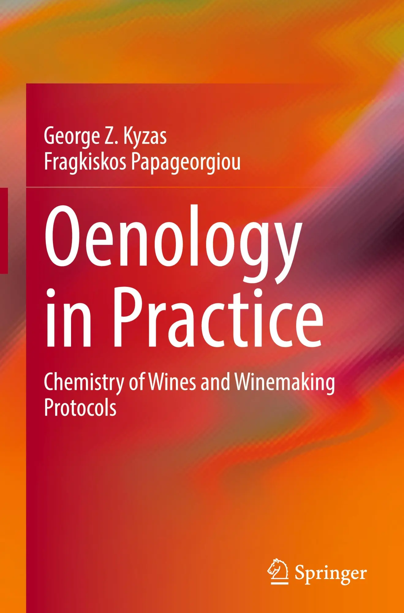 Cover: 9783031855306 | Oenology in Practice | Chemistry of Wines and Winemaking Protocols