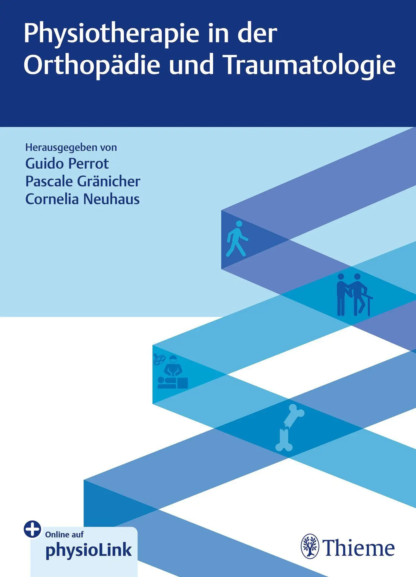 Cover: 9783132455306 | Physiotherapie in der Orthopädie und Traumatologie | Gränicher (u. a.)