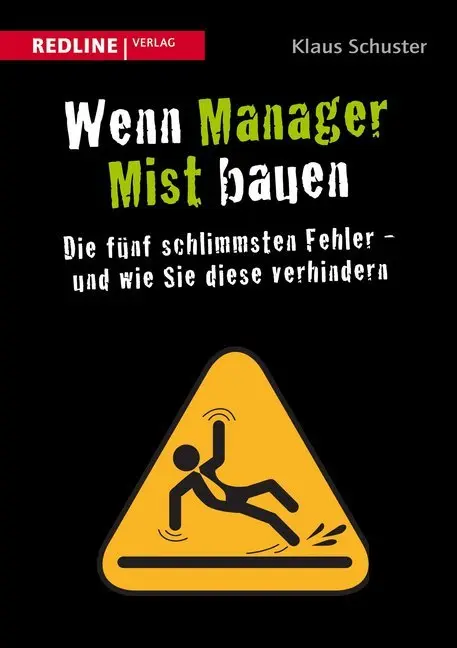 Cover: 9783868815306 | Wenn Manager Mist bauen | Klaus Schuster | Buch | 224 S. | Deutsch