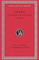 Cover: 9780674995406 | Letters to Atticus | Cicero | Buch | Cicero Loeb Classical Library