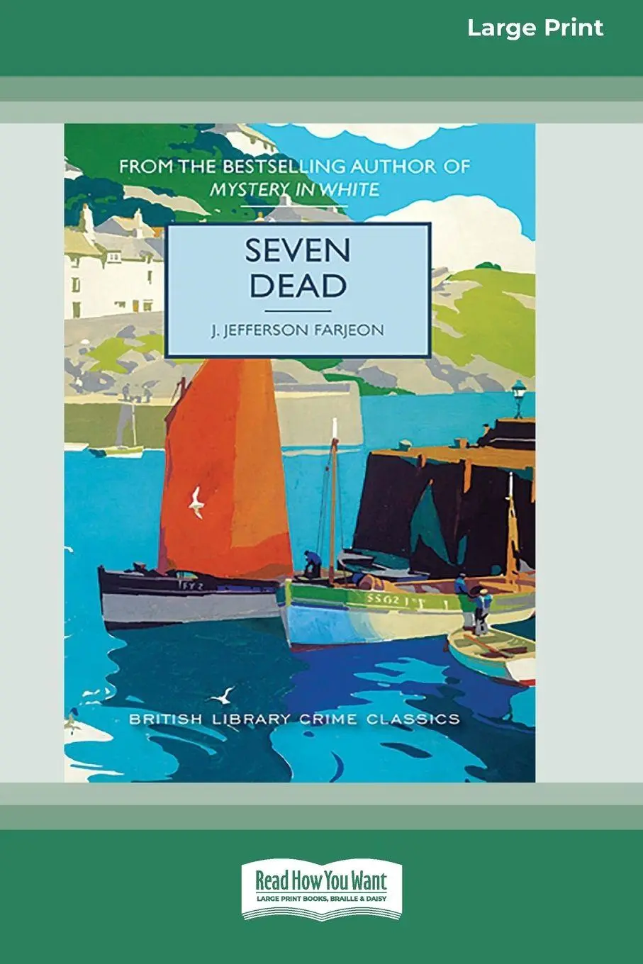 Cover: 9781038765406 | Seven Dead [Large Print 16 Pt Edition] | J. Jefferson Farjeon | Buch