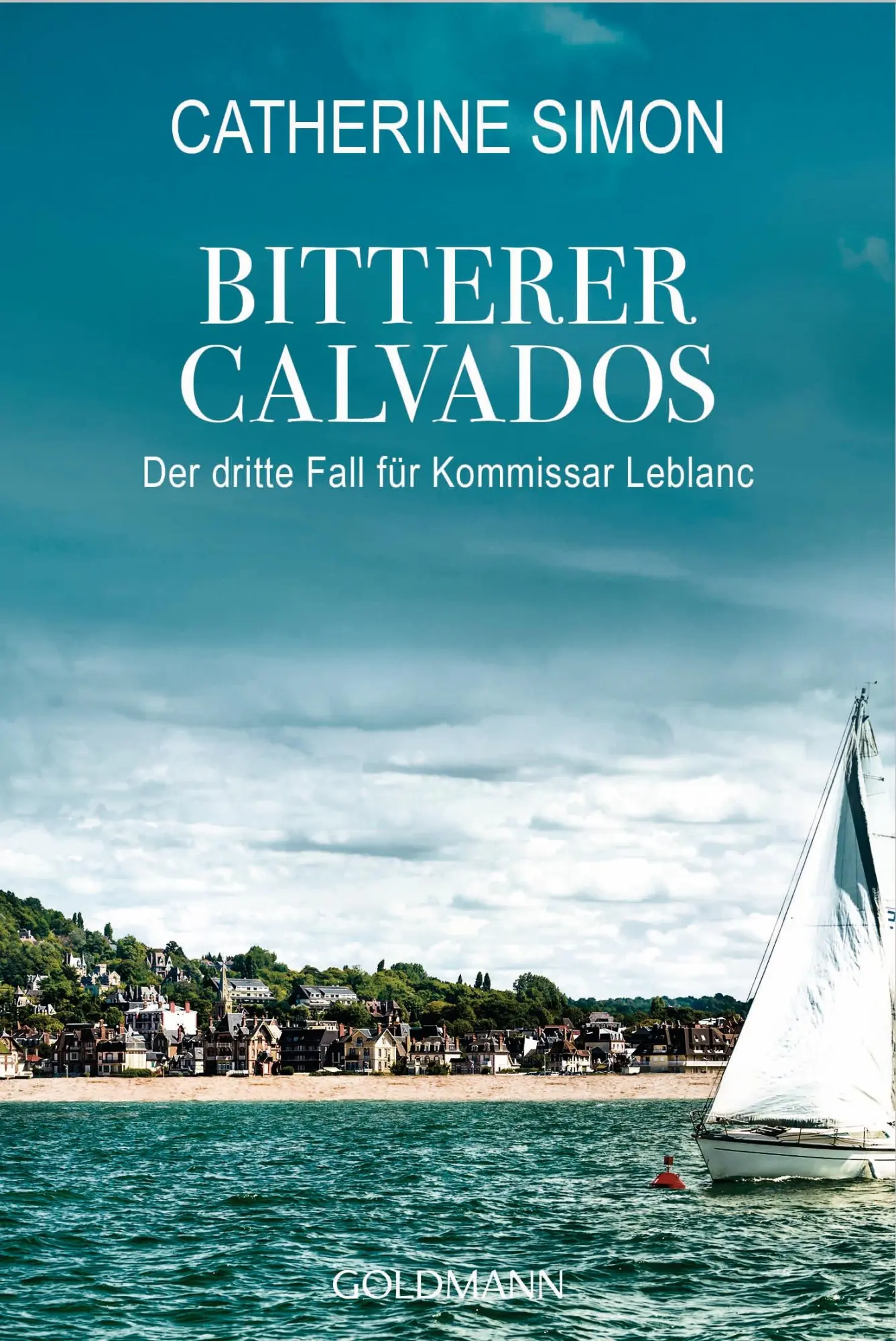 Cover: 9783442485406 | Bitterer Calvados | Der dritte Fall für Kommissar Leblanc | Simon