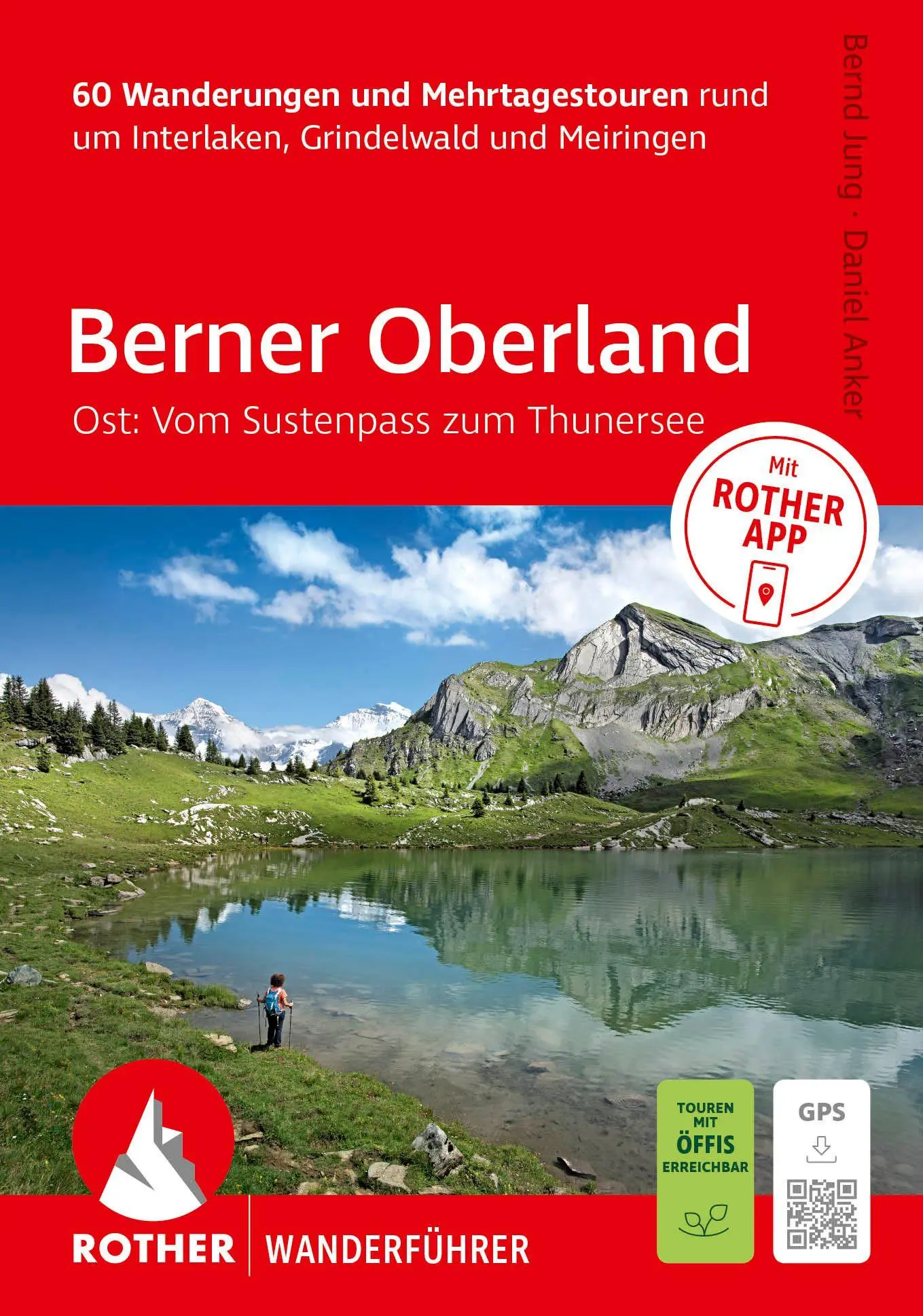 Cover: 9783763315406 | ROTHER Wanderführer Berner Oberland Ost: Rund um Interlaken,...