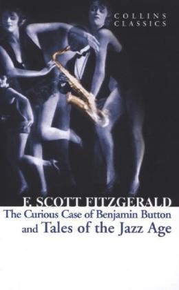 Tales of the Jazz Age | Collins Classics | F Scott Fitzgerald | Taschenbuch | XIV | Englisch | 2013 | Harper Collins Publishers UK | EAN 9780007925506 - Fitzgerald, F Scott