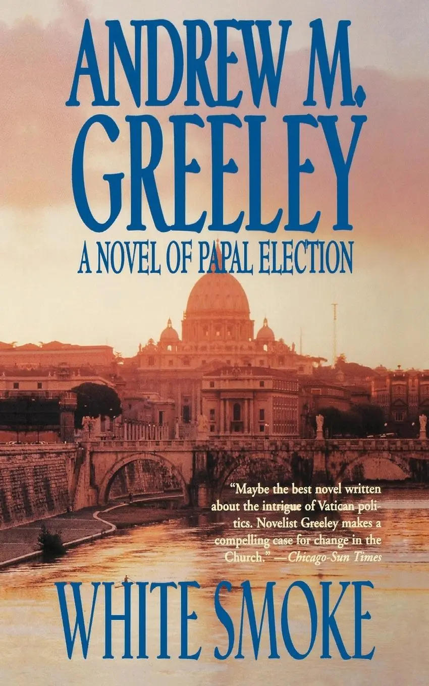 Cover: 9780765375506 | White Smoke | A Novel of Papal Election | Andrew M. Greeley | Buch
