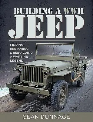 Cover: 9781526755506 | Building a WWII Jeep | Sean Dunnage | Buch | Gebunden | Englisch