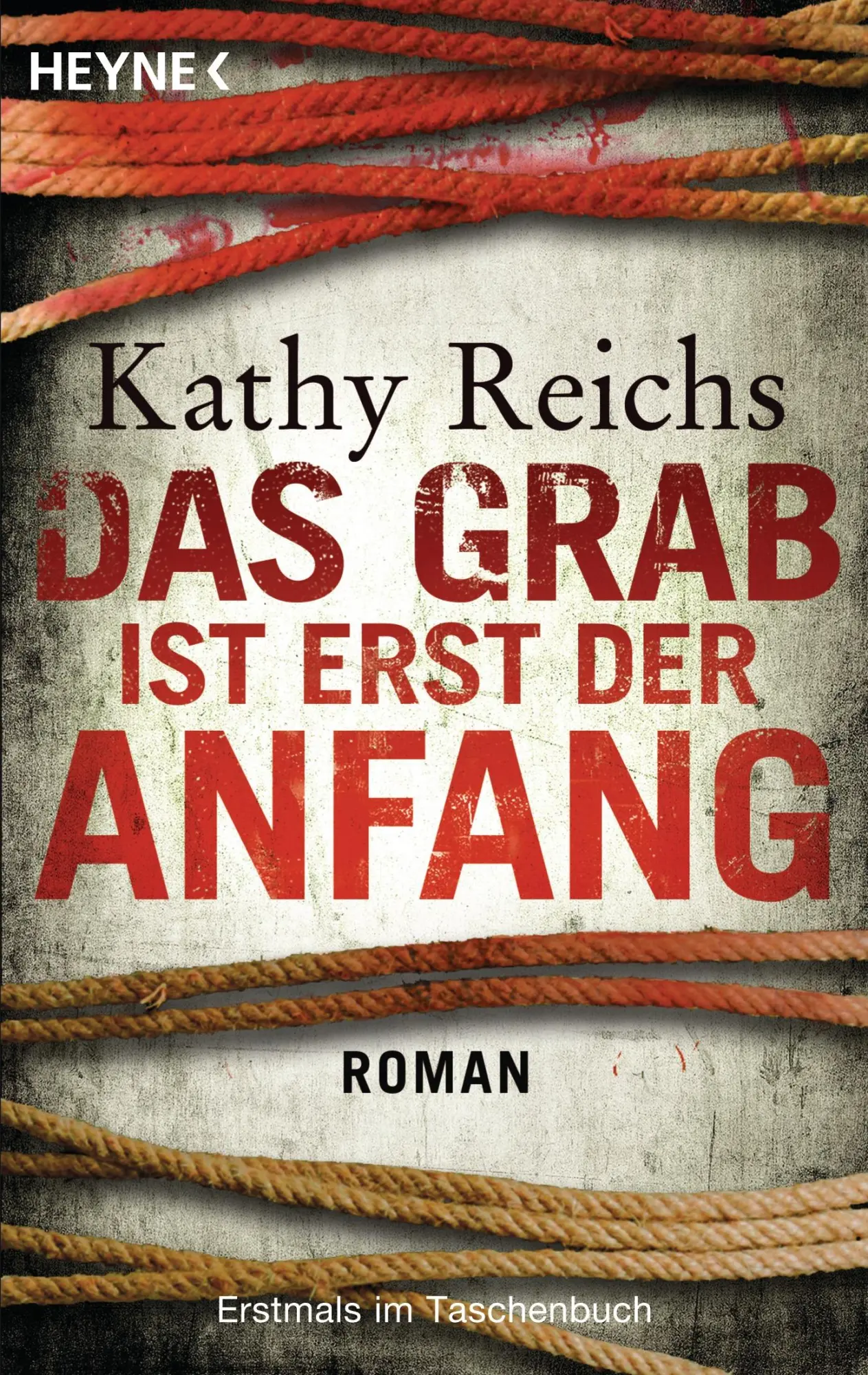 Cover: 9783453435506 | Das Grab ist erst der Anfang | Kathy Reichs | Taschenbuch | 384 S.