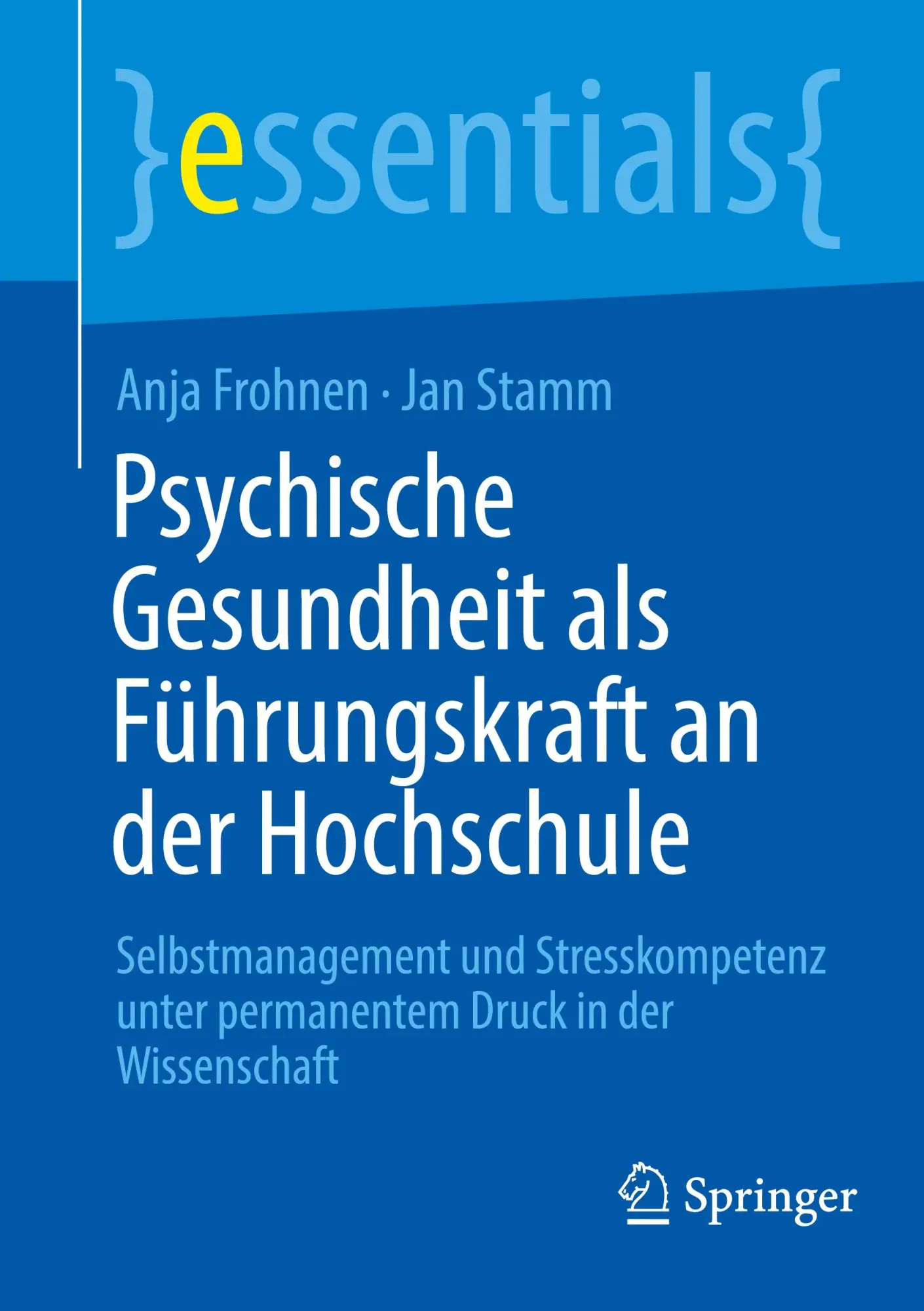 Cover: 9783662705506 | Psychische Gesundheit als Führungskraft an der Hochschule | Buch