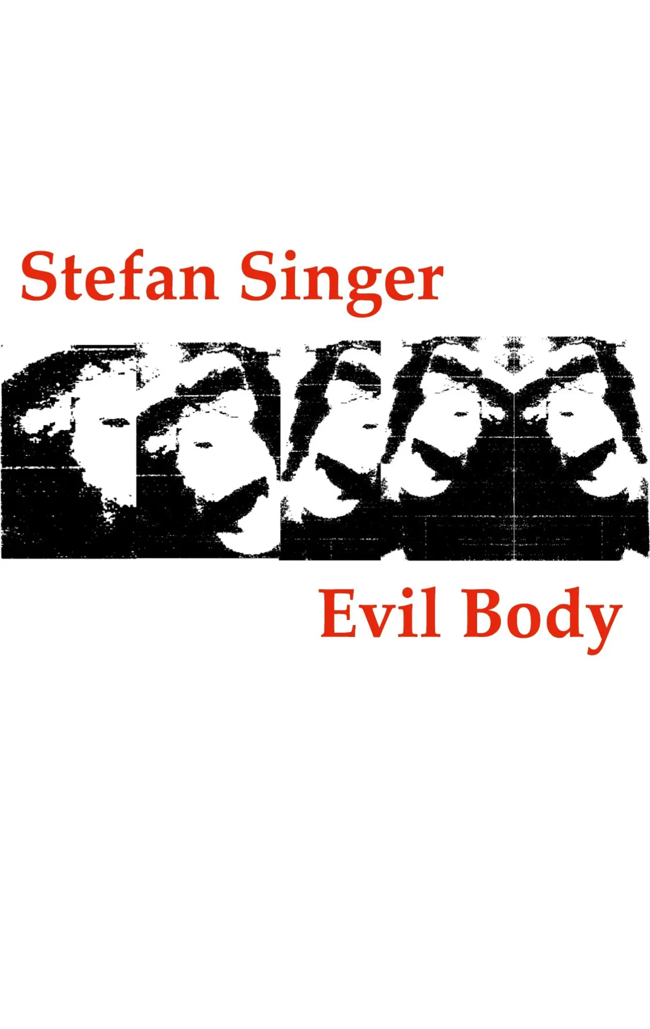 Cover: 9783757845506 | Evil Body | Stefan Singer | Taschenbuch | 50 S. | Deutsch | 2023
