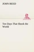 Cover: 9783849155506 | Ten Days That Shook the World | John Reed | Taschenbuch | 396 S.