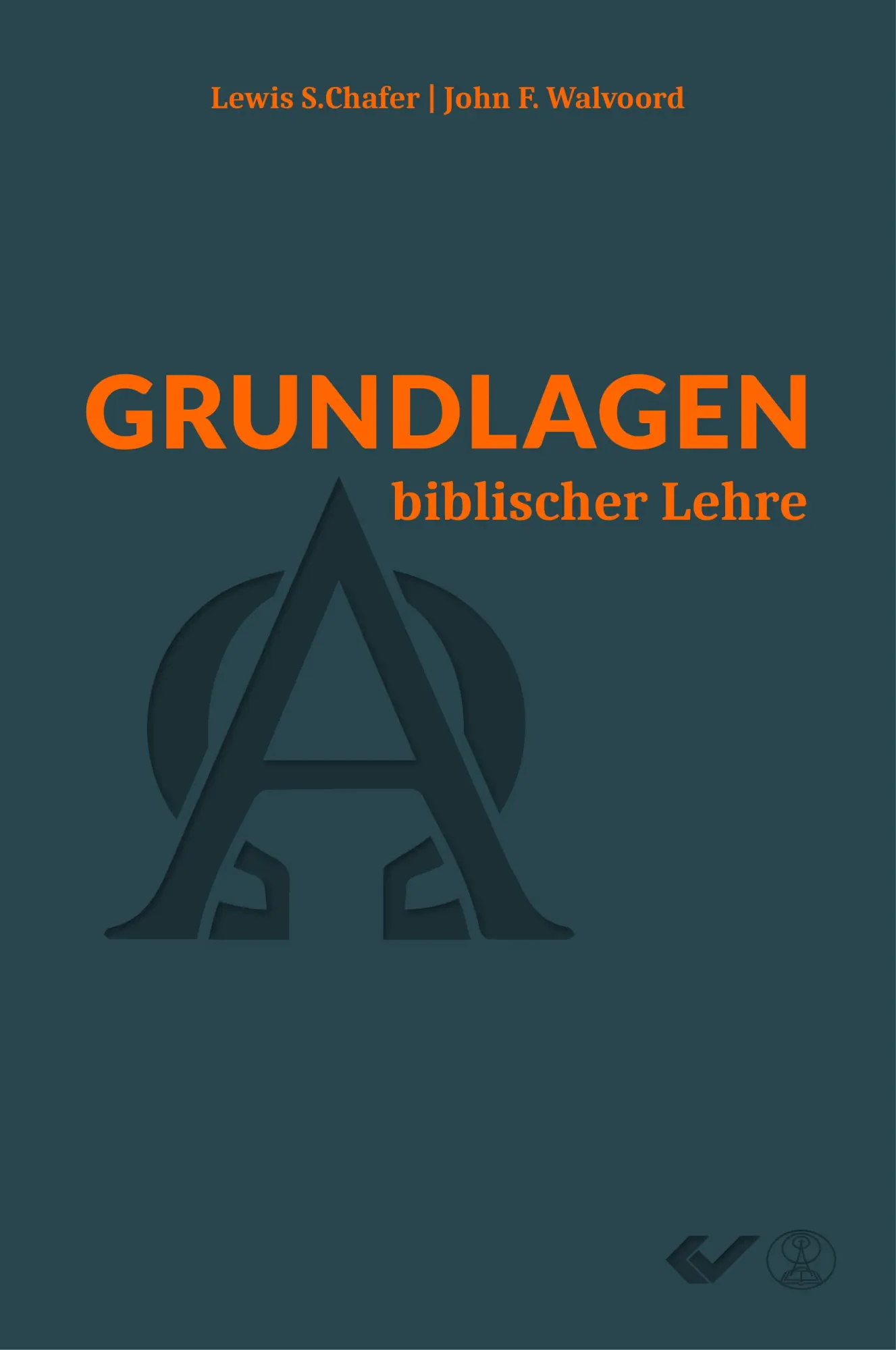 Cover: 9783863535506 | Grundlagen biblischer Lehre | Lewis S. Chafer (u. a.) | Buch | 438 S.