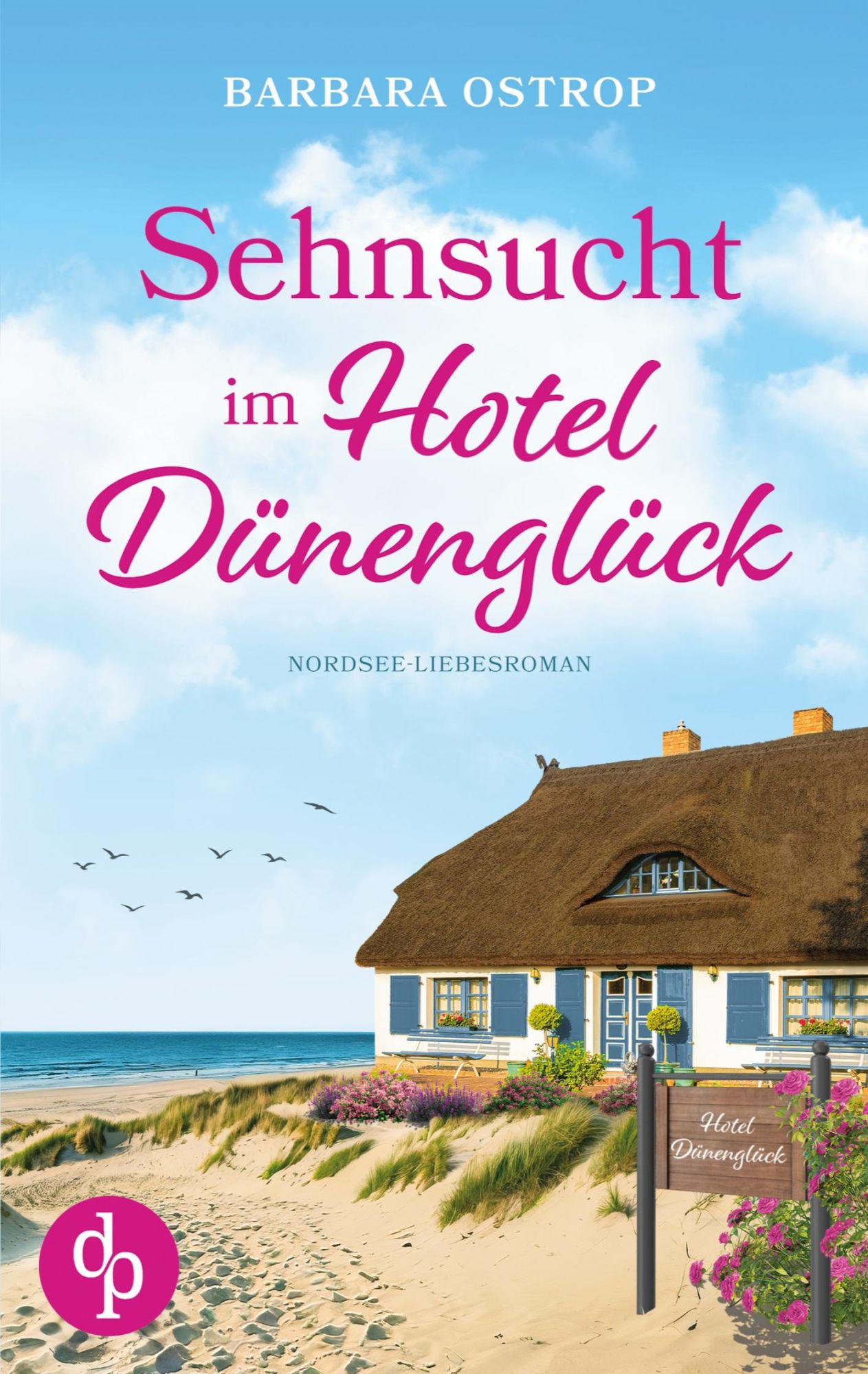 Cover: 9783989985506 | Sehnsucht im Hotel Dünenglück Feel Good Nordsee Küsten Liebesroman