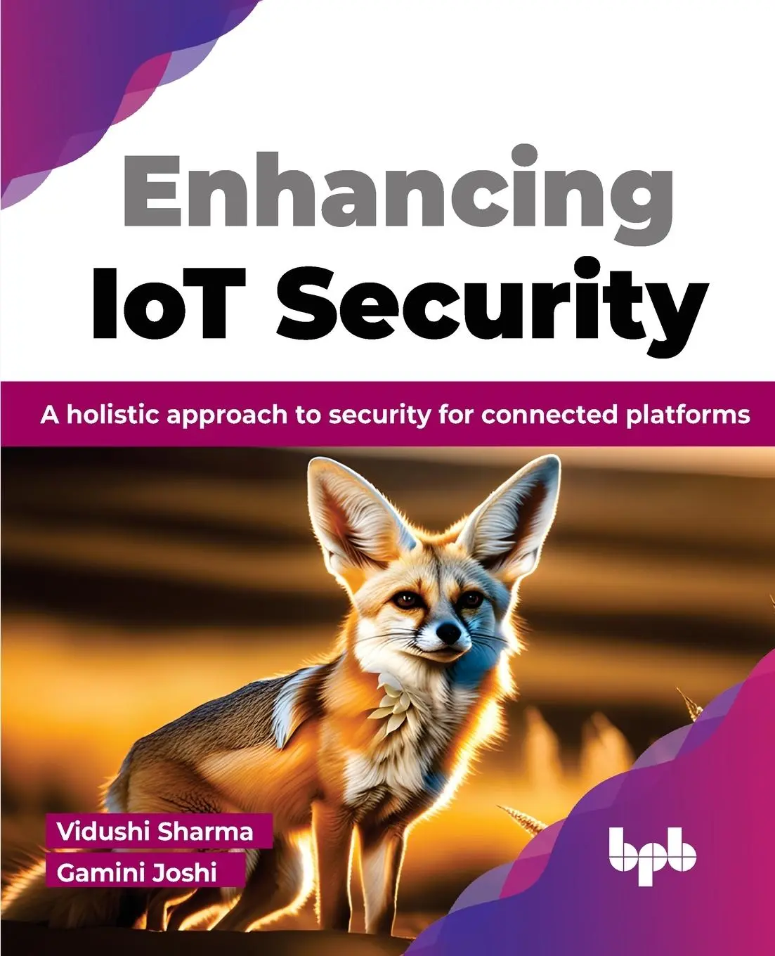Cover: 9789355515506 | Enhancing IoT Security | Vidushi Sharma (u. a.) | Taschenbuch | 2023