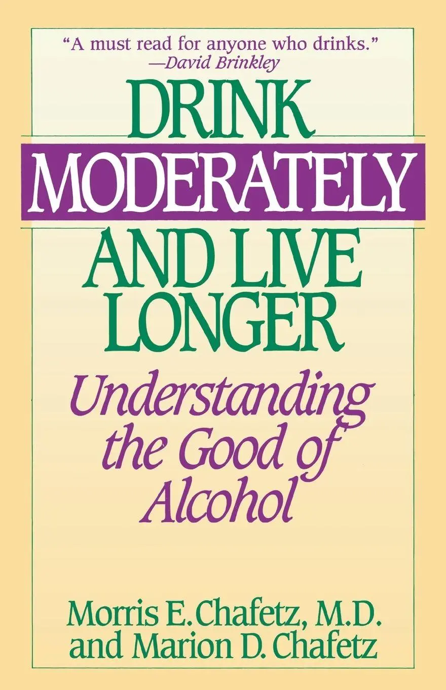 Cover: 9780812885606 | Drink Moderately and Live Longer | Understanding the Good of Alcohol