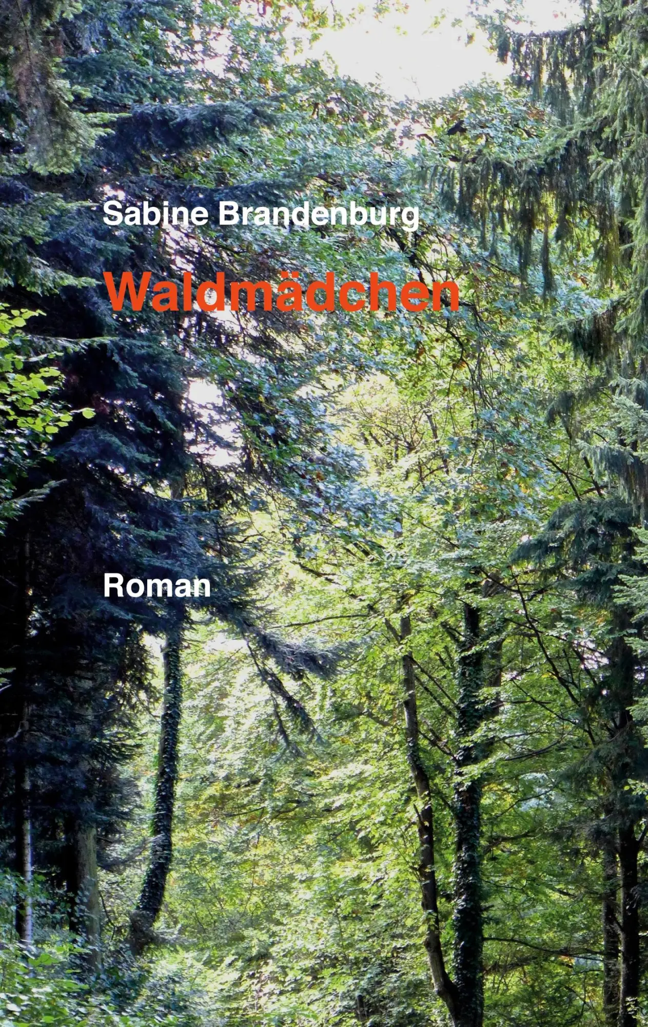 Cover: 9783752645606 | Waldmädchen | Sabine Brandenburg | Taschenbuch | 164 S. | Deutsch