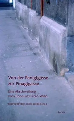 Cover: 9783854095606 | Von der Paniglgasse zur Pinaglgasse | Beppo Beyerl (u. a.) | Buch