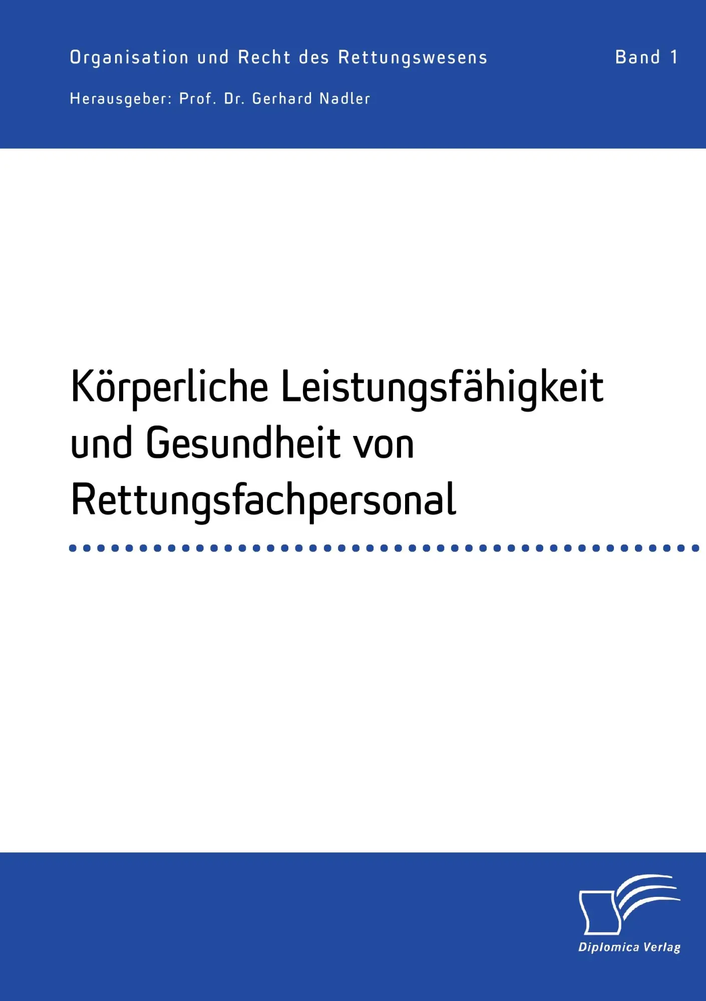 Cover: 9783961465606 | Körperliche Leistungsfähigkeit und Gesundheit von Rettungsfachpersonal