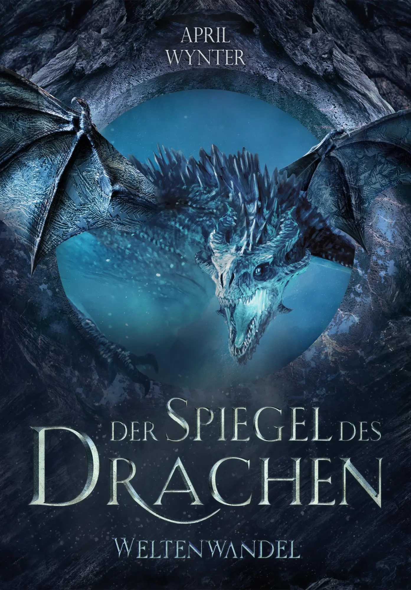 Cover: 9783989425606 | Der Spiegel des Drachen - Weltenwandel | April Wynter | Taschenbuch