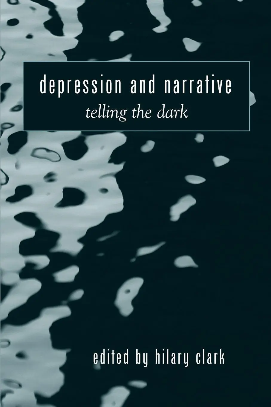 Cover: 9780791475706 | Depression and Narrative | Telling the Dark | Hilary Clark | Buch