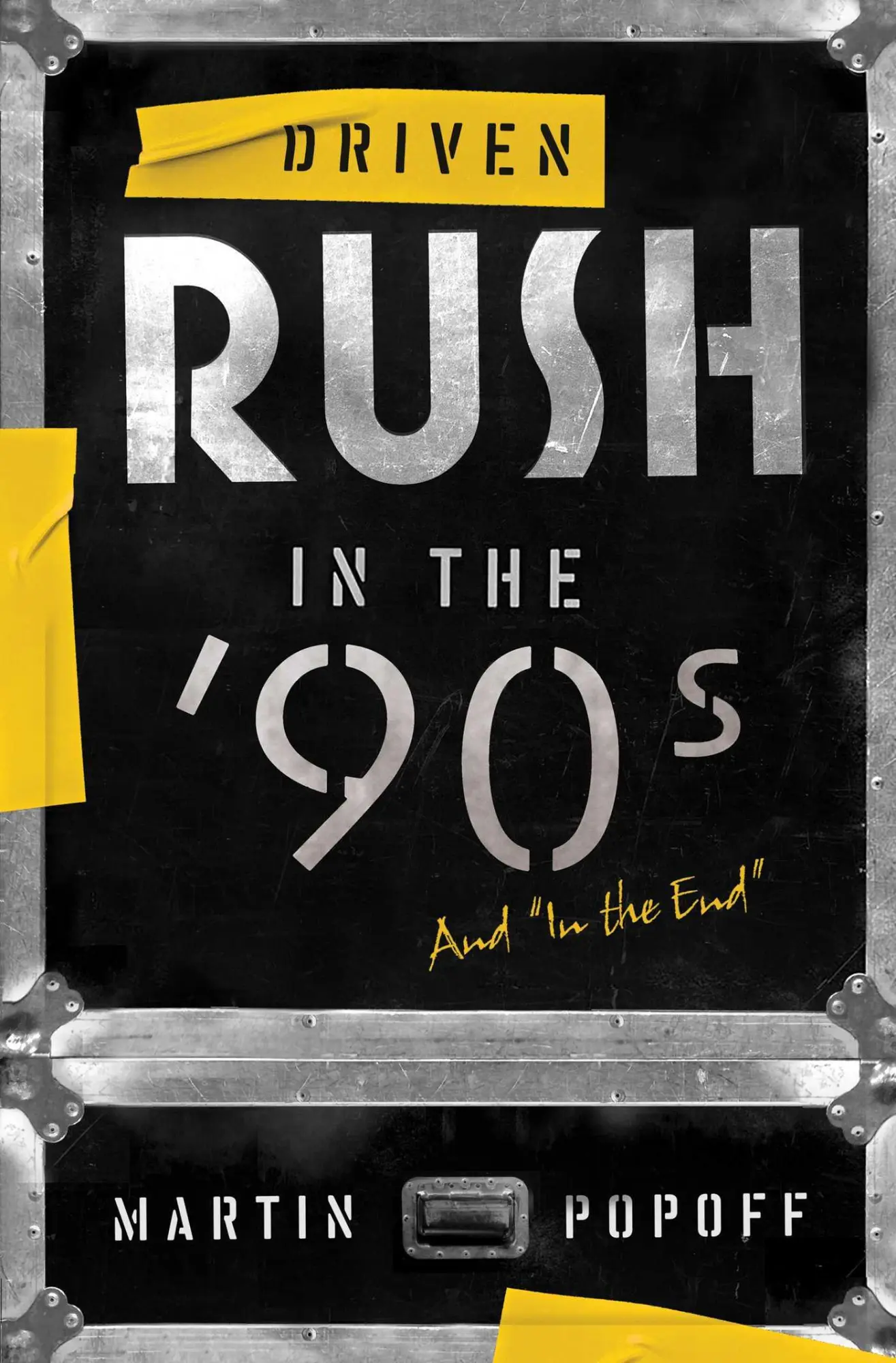 Cover: 9781770415706 | Driven: Rush in the '90s and in the End | Martin Popoff | Taschenbuch