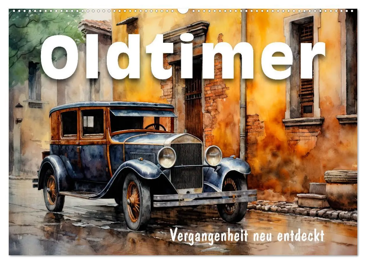 Cover: 9783457475706 | Oldtimer - Vergangenheit neu entdeckt (Wandkalender 2026 DIN A2...