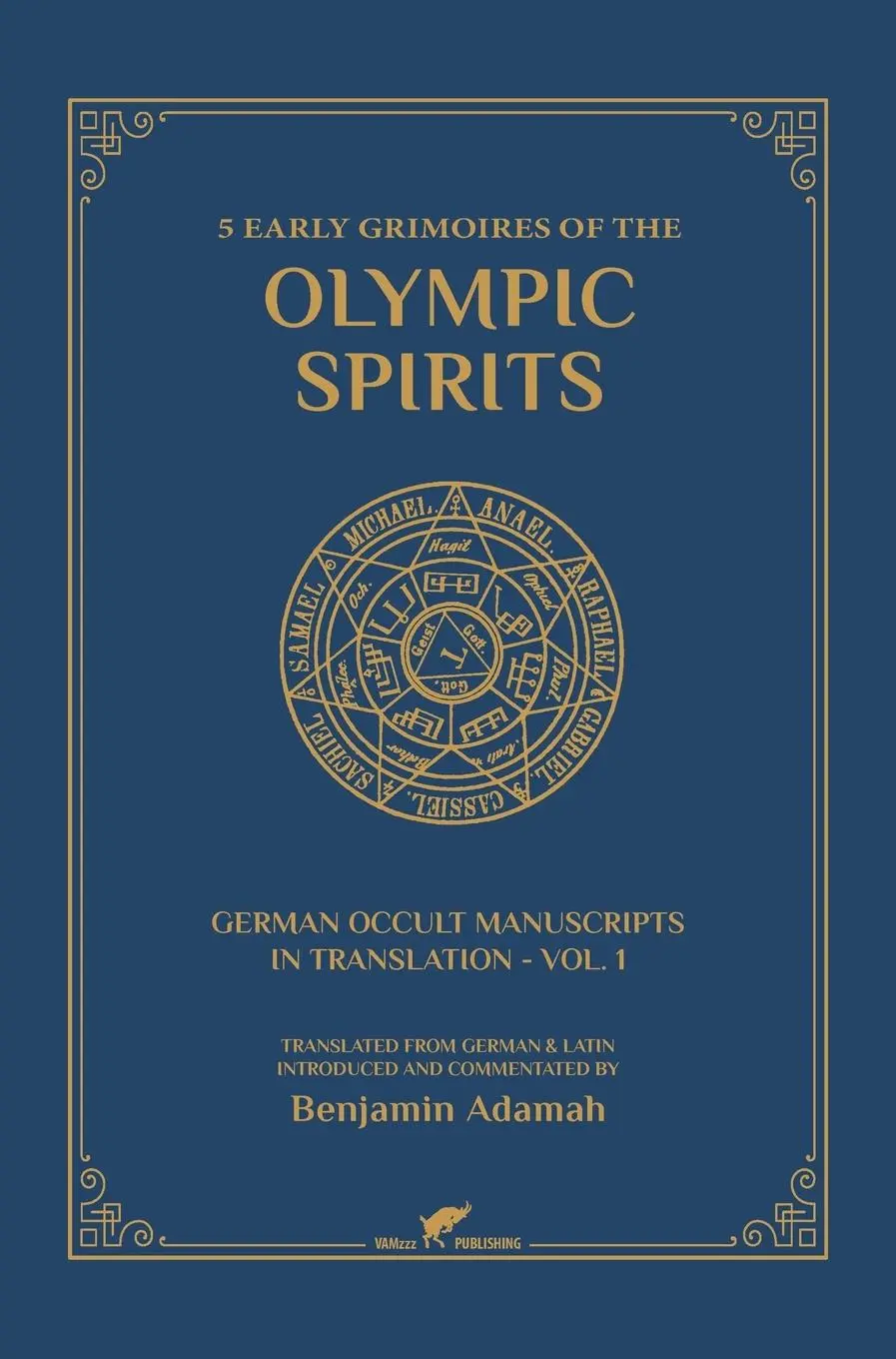 Cover: 9789492355706 | 5 Early Grimoires of The Olympic Spirits | Benjamin Adamah | Buch