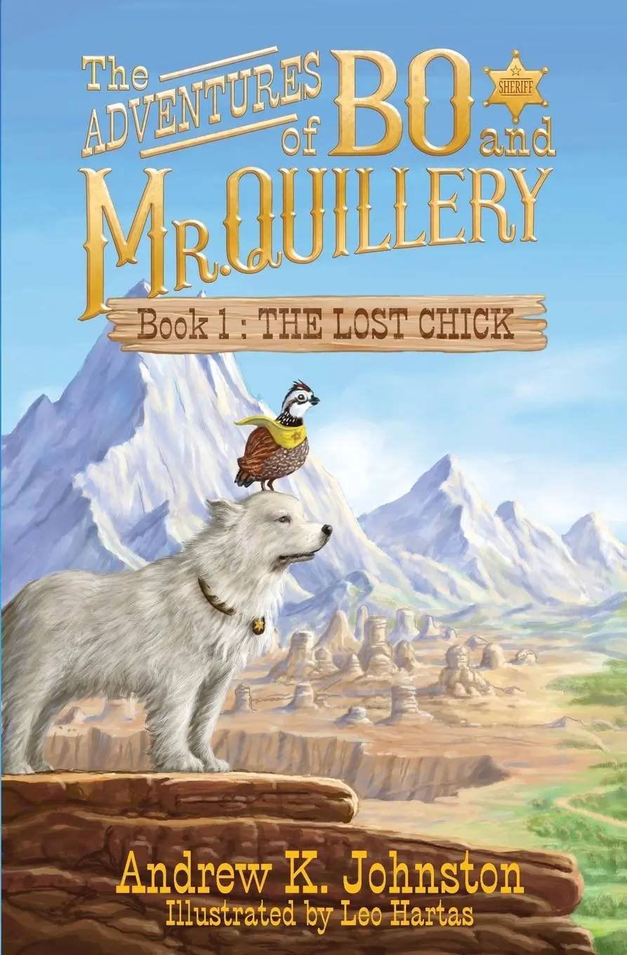 Cover: 9798992325706 | The Adventures of Bo and Mr. Quillery | Book 1: The Lost Chick | Buch