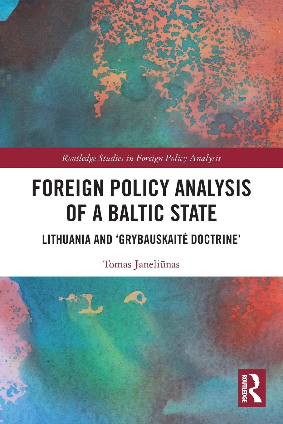 Cover: 9780367675806 | Foreign Policy Analysis of a Baltic State | Tomas Janeli¿nas | Buch