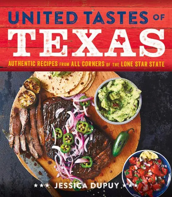 Cover: 9780848745806 | United Tastes of Texas | Jessica Dupuy | Buch | Englisch | 2016