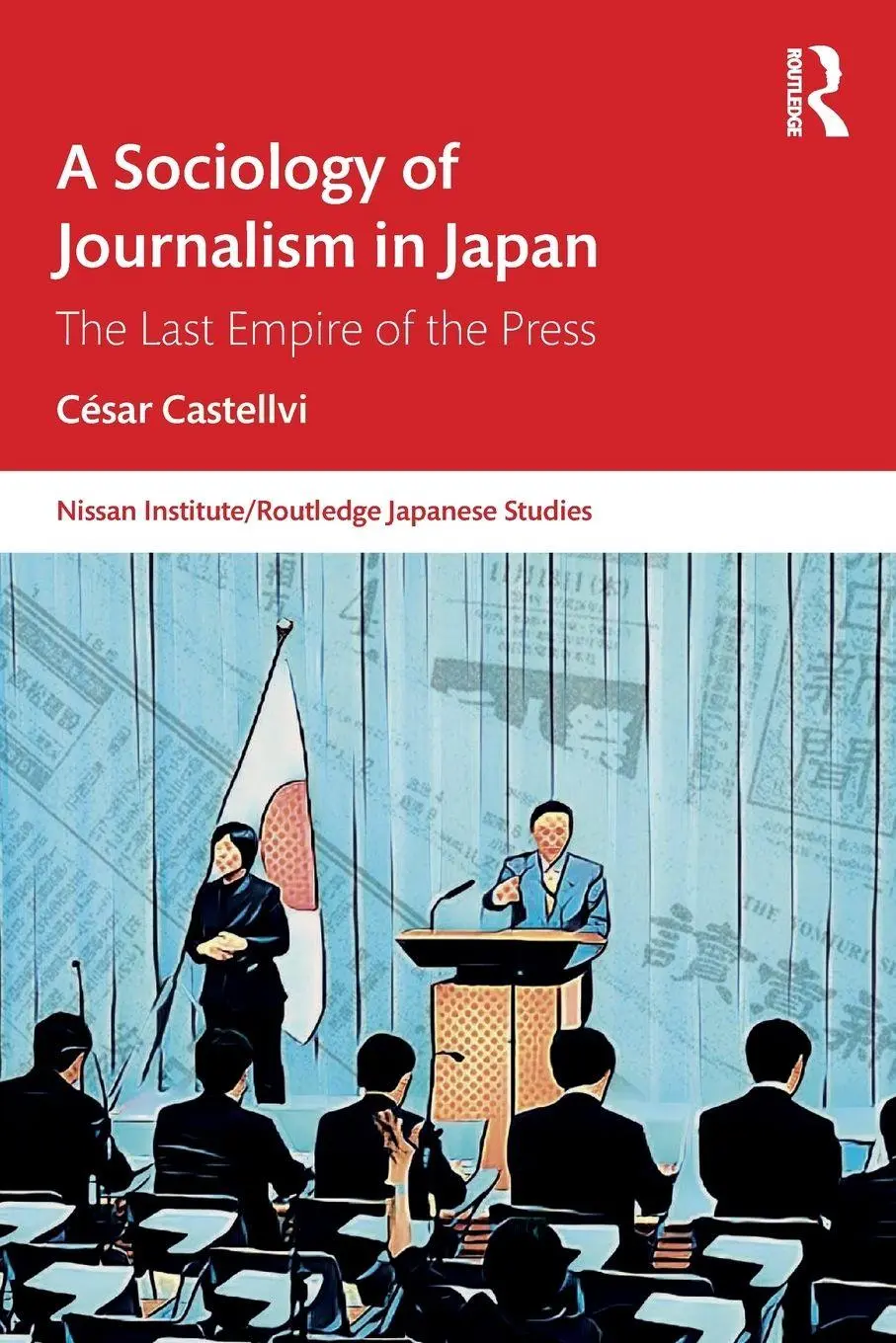 Cover: 9781032615806 | A Sociology of Journalism in Japan | The Last Empire of the Press