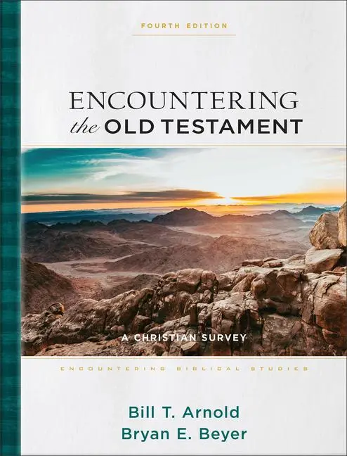 Cover: 9781540965806 | Encountering the Old Testament | A Christian Survey | Arnold (u. a.)