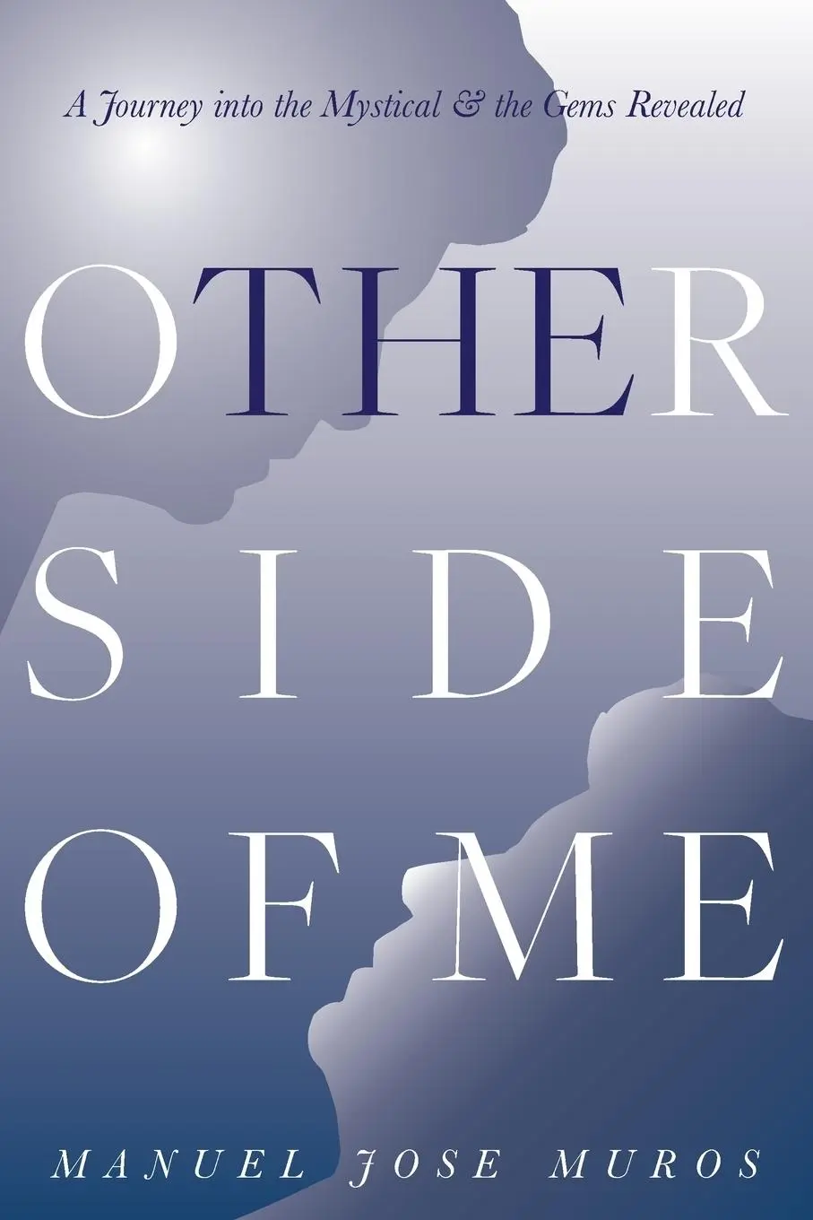 Cover: 9781732645806 | The Other Side Of Me | A Journey into the Mystical &amp; the Gems Revealed