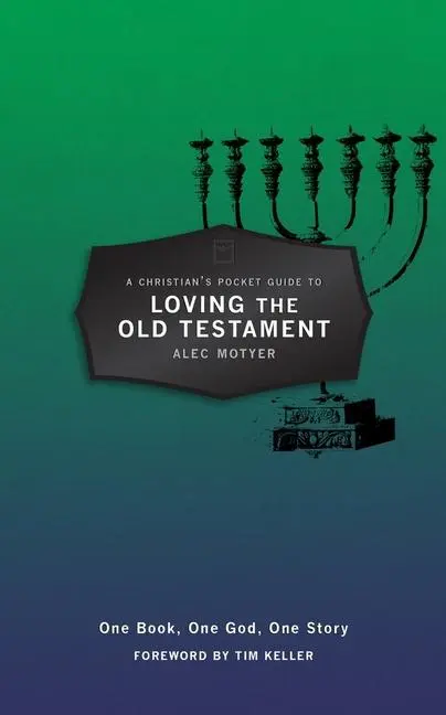 Cover: 9781781915806 | A Christian's Pocket Guide to Loving The Old Testament | Null | Buch