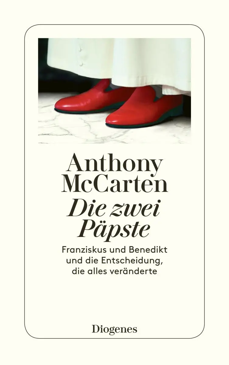 Cover: 9783257245806 | Die zwei Päpste | Anthony McCarten | Taschenbuch | 400 S. | Deutsch