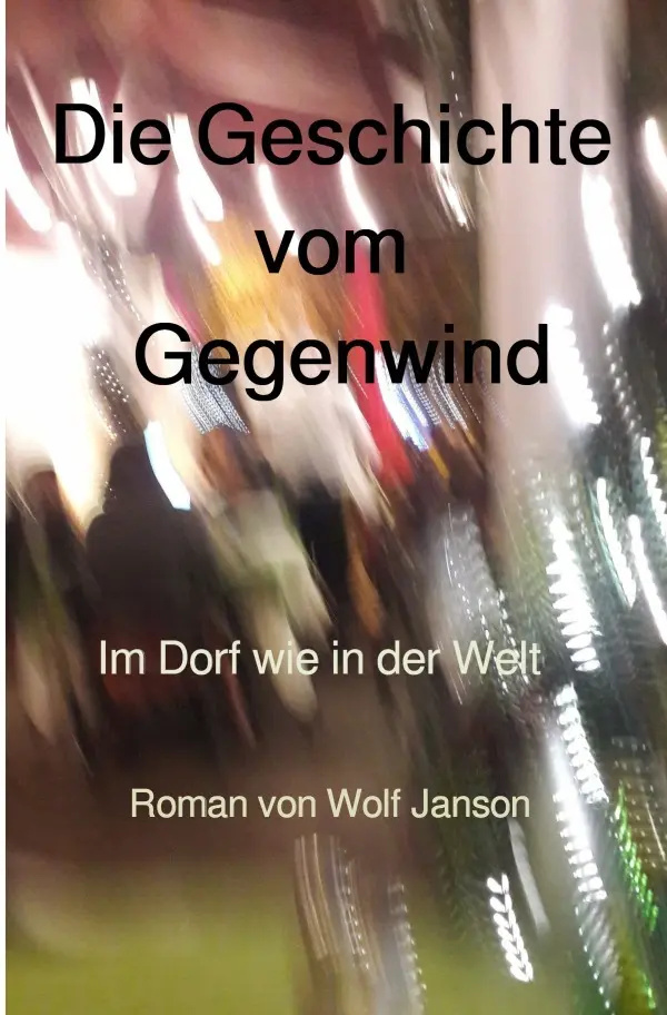 Cover: 9783565375806 | Die Geschichte vom Gegenwind | Wolf Janson | Taschenbuch | 356 S.
