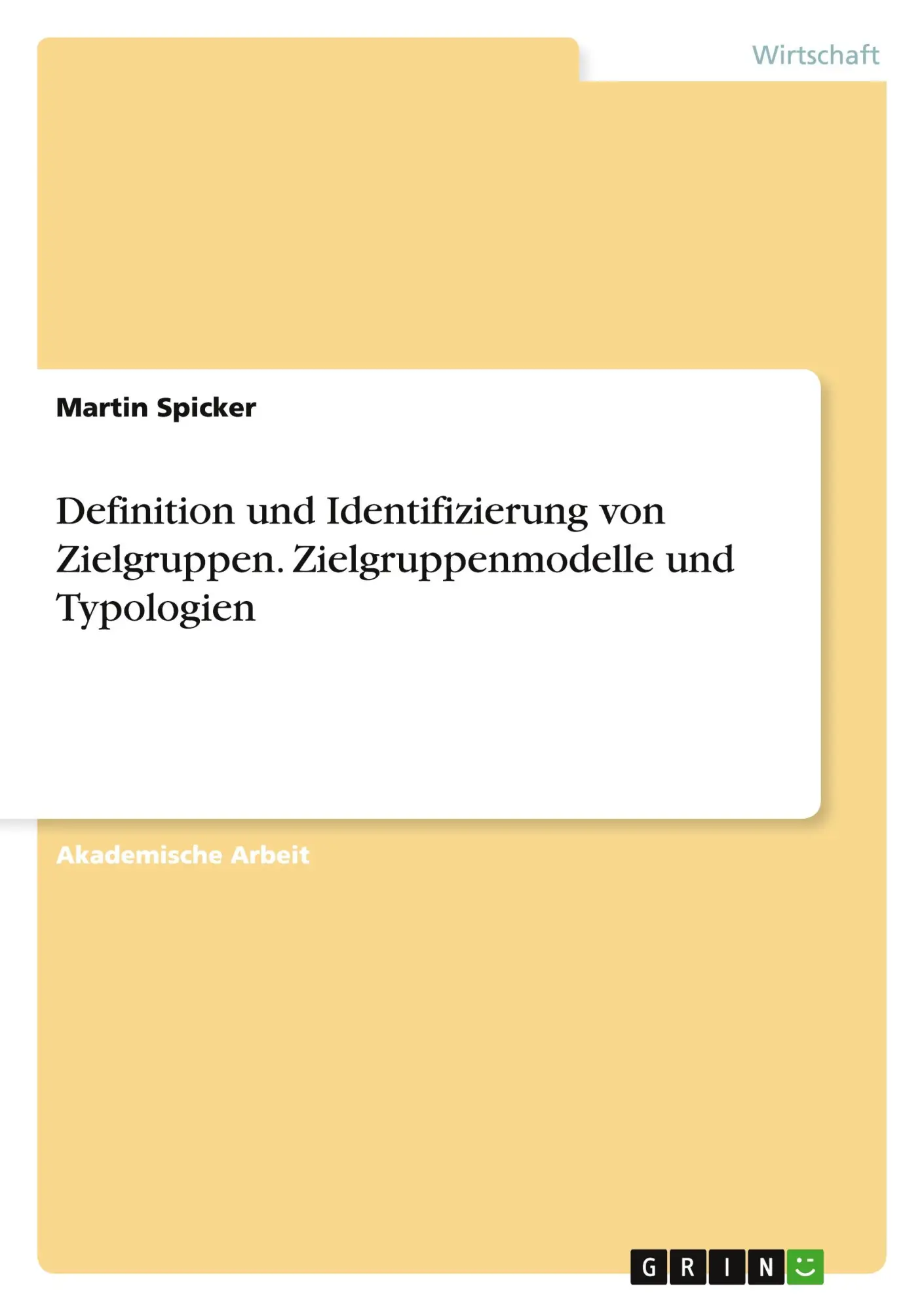 Cover: 9783656905806 | Definition und Identifizierung von Zielgruppen. Zielgruppenmodelle...