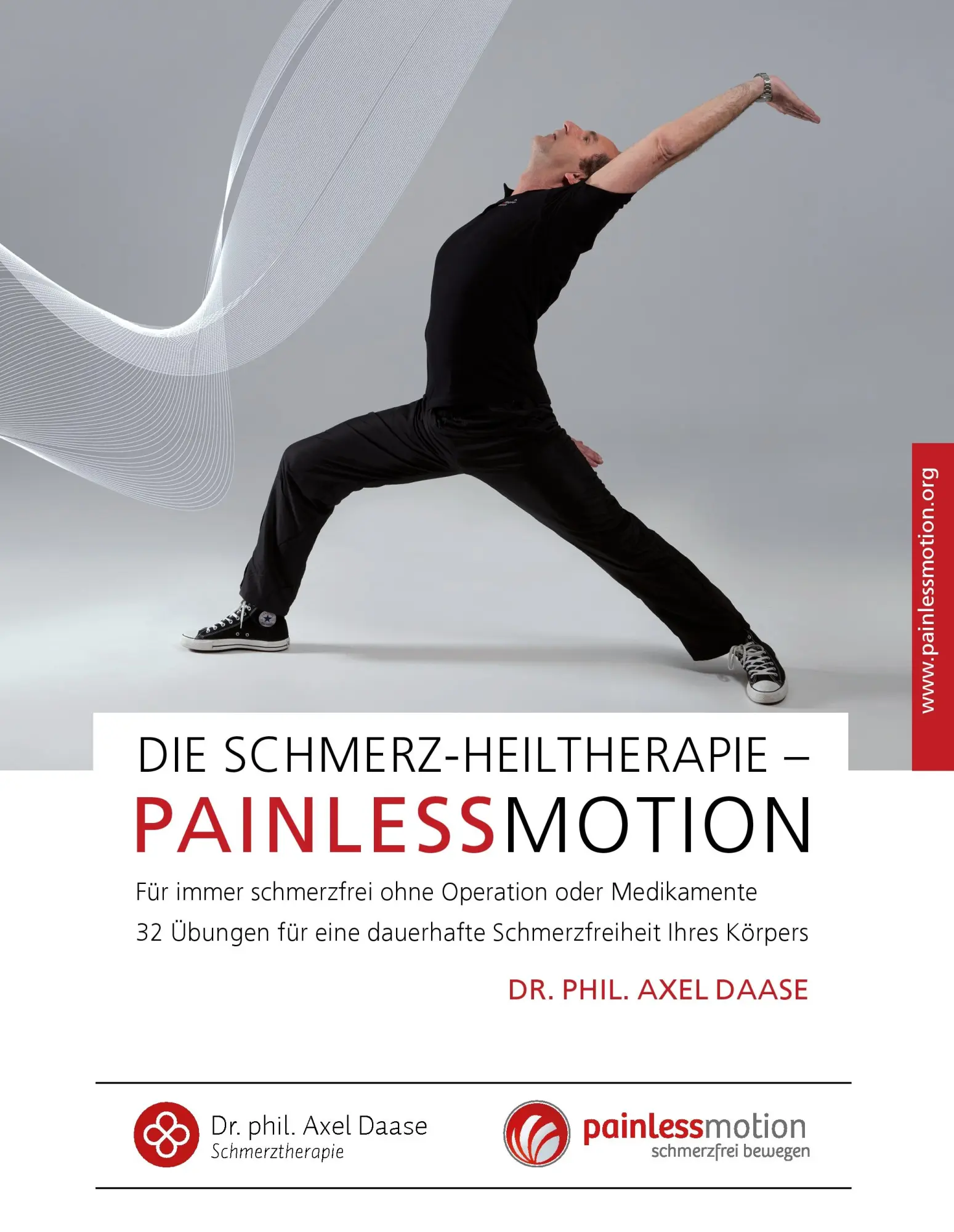 Cover: 9783732205806 | Die Schmerz-Heiltherapie - Painlessmotion | Axel Daase | Buch | 100 S.