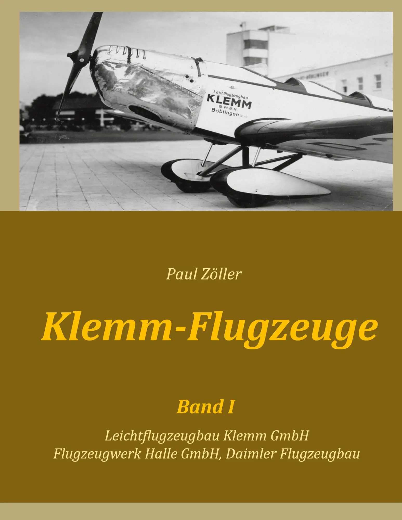 Cover: 9783752625806 | Klemm-Flugzeuge I | Paul Zöller | Taschenbuch | 424 S. | Deutsch