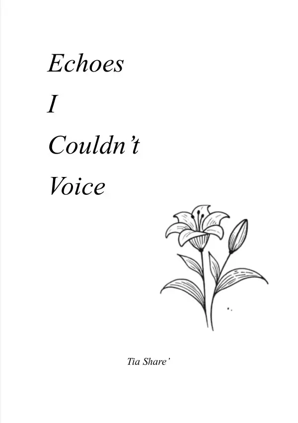 Cover: 9783819045806 | Echoes I Couldn't Voice | Tia Share' | Taschenbuch | Englisch | epubli