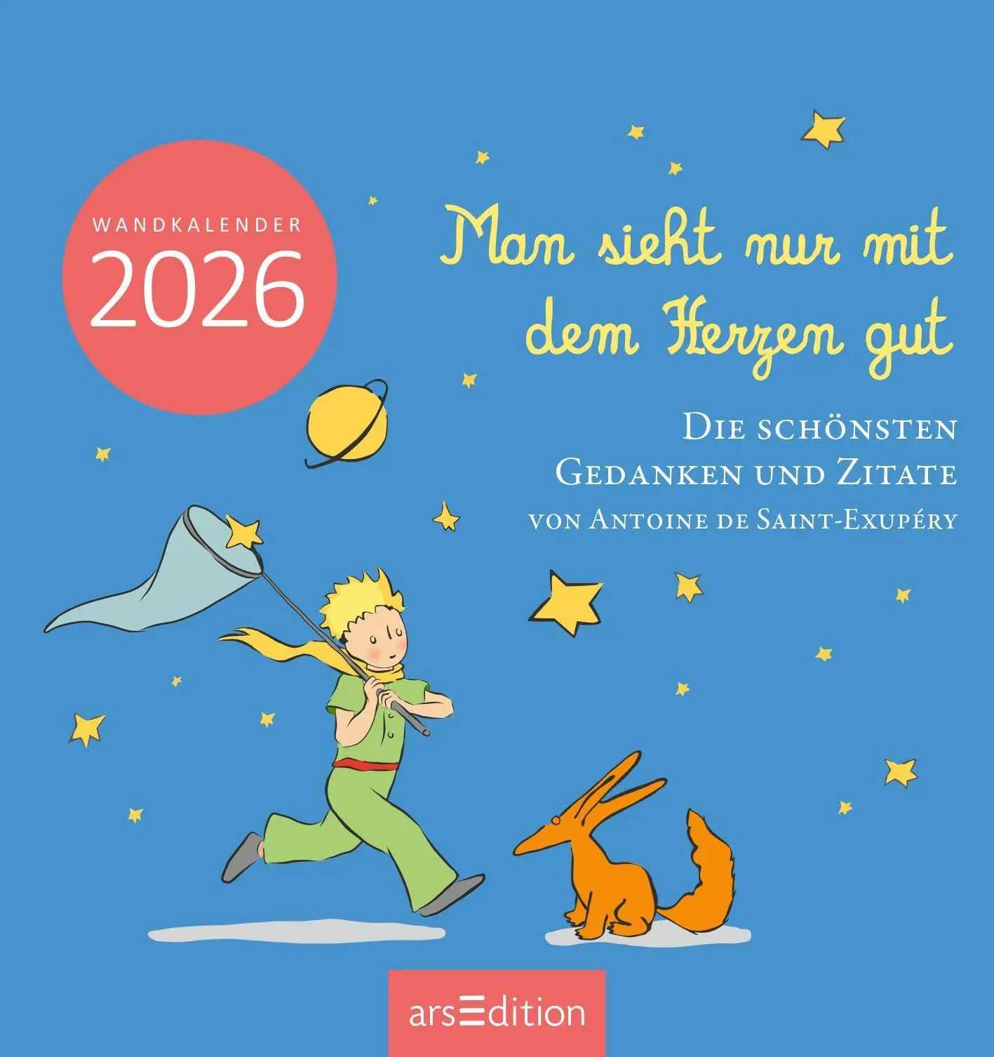 Bild: 4014489135906 | Wandkalender Man sieht nur mit dem Herzen gut 2026 | Saint-Exupéry