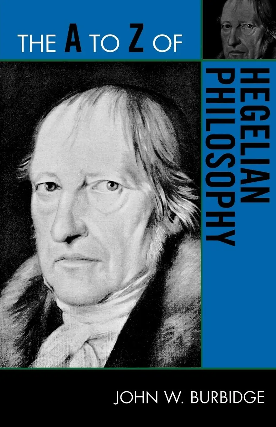 Cover: 9780810875906 | A to Z of Hegelian Philosophy | John W. Burbidge | Taschenbuch | 2010